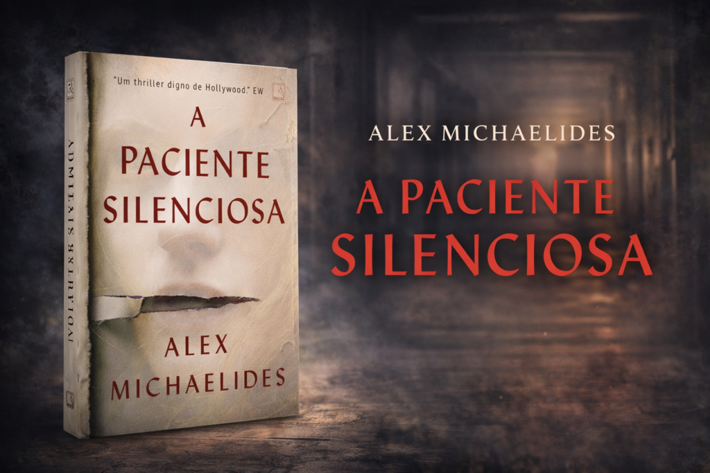 A Paciente Silenciosa – Um suspense psicológico onde o silêncio grita